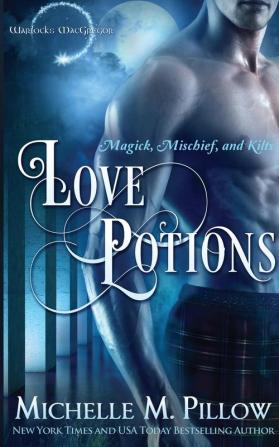 Love Potions: 1 (Warlocks MacGregor)