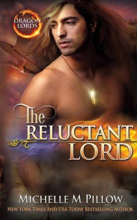 The Reluctant Lord: A Qurilixen World Novel: 7 (Dragon Lords)