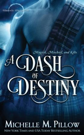 A Dash of Destiny: 8 (Warlocks MacGregor)