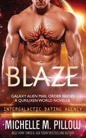 Blaze: A Qurilixen World Novella: 3 (Galaxy Alien Mail Order Brides)