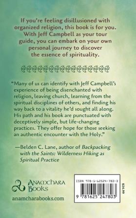 Discovering the Essence: How to Grow a Spiritual Practice When Your Religion Is Cracking Apart