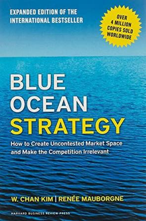 Blue Ocean Strategy Expanded Edition