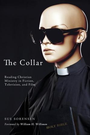 The Collar: Reading Christian Ministry in Fiction Television and Film