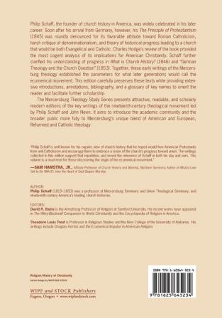 The Development of the Church: "The Principle of Protestantism" and Other Historical Writings of Philip Schaff: 3 (Mercersburg Theology Study)