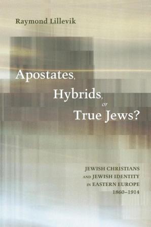 Apostates Hybrids or True Jews?