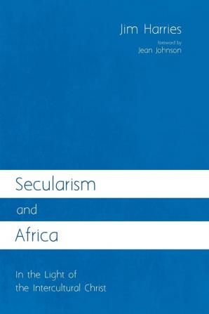 Secularism and Africa: In the Light of the Intercultural Christ