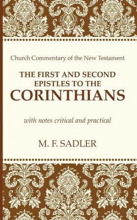 The First and Second Epistle to the Corinthians (Church Commentary of the New Testament)