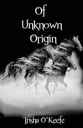 Of Unknown Origin