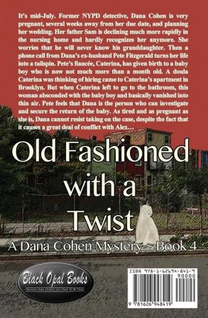 Old Fashioned with a Twist: A Dana Cohen Mystery Book 4