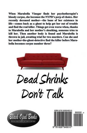 Dead Shrinks Don't Talk: A Mother and Me Mystery