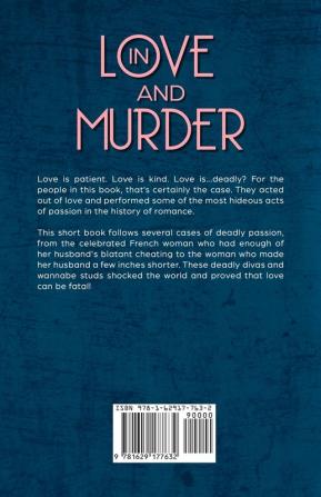 In Love and Murder: Crimes of Passion That Shocked the World: 9 (Crime Shorts)