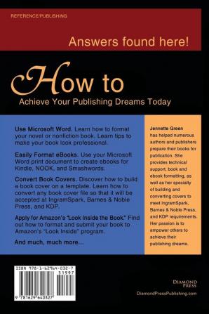 A Comprehensive How-to Guide (MAC Book Formatting for Self-Publishers: Easily format print books and eBooks with Microsoft Word for Kindle NOOK IngramSpark plus much more