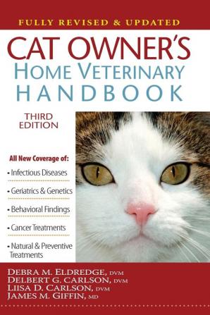 Cat Owner's Home Veterinary Handbook Fully Revised and Updated