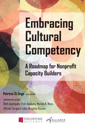 Embracing Cultural Competency: A Roadmap for Nonprofit Capacity Builders