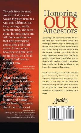 Honoring Our Ancestors: Inspiring Stories of the Quest for Our Roots