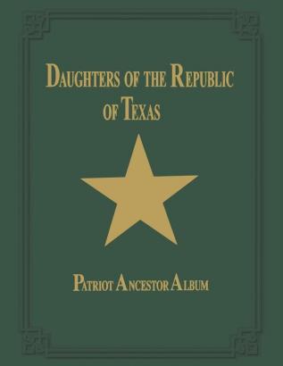 Daughters of Republic of Texas - Vol II