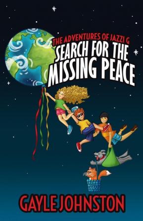 The Adventures of Jazzi G: Search for the Missing Peace: 1