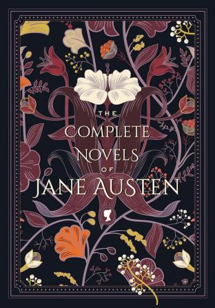 The Complete Novels of Jane Austen: Volume 1 (Timeless Classics | 1)