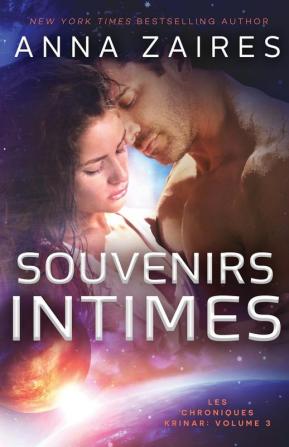 Souvenirs Intimes: Les Chroniques Krinar: Volume 3