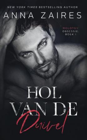 Hol van de duivel: 1 (Molotov Obsessie)