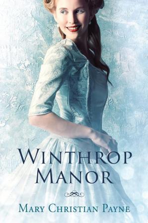 Winthrop Manor: A Historical Romance Novel: 1