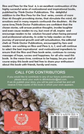 Rice and Peas For The Soul 4: A Collection of More Than 45 Motivational Inspiration and Moving Stories Which Aim to Stimulate Stir and Confound.