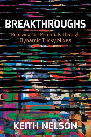 Breakthroughs: Realizing Out Potentials Through Dynamic Tricky Mixes