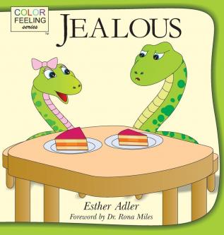 Jealous: Helping Children Cope With Jealousy