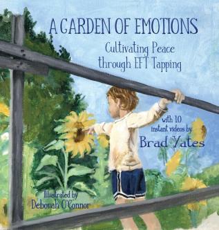 A Garden of Emotions: Cultivating Peace through EFT Tapping