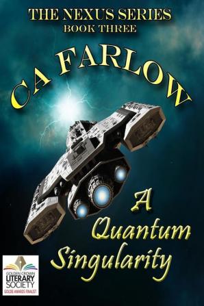 A Quantum Singularity: Book Three in the Nexus Series: 3