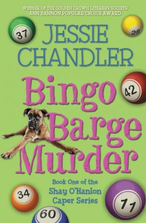 Bingo Barge Murder: Book 1 in the Shay O'Hanlon Caper Series