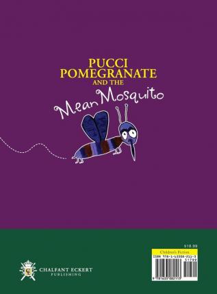 Pucci Pomegranate and the Mean Mosquito