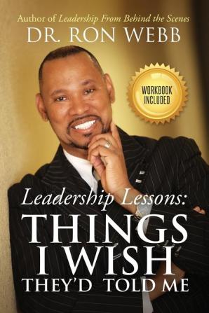 Leadership Lessons: Things I Wish They'd Told Me