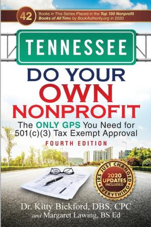 Tennessee Do Your Own Nonprofit: The Only GPS You Need for 501c3 Tax Exempt Approval: 42