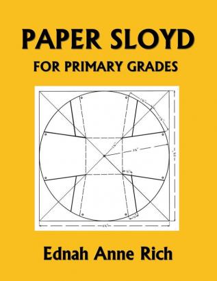 Paper Sloyd: A Handbook for Primary Grades (Yesterday's Classics)