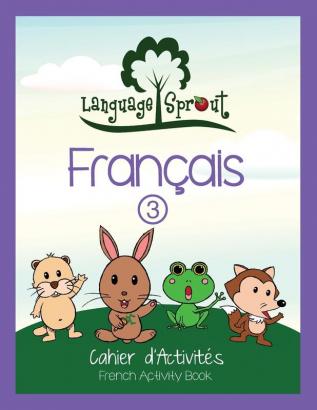 Language Sprout French Workbook: Level Three