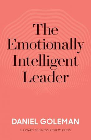 The Emotionally Intelligent Leader