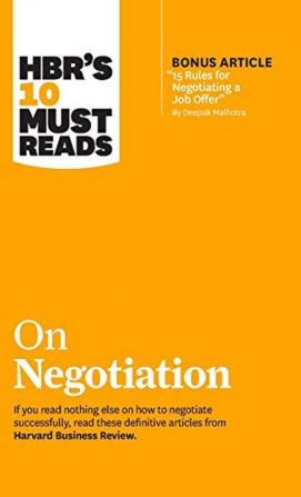 HBR's 10 Must Reads on Negotiation