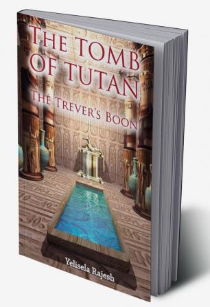 The Tomb of Tutan: The Trever's Boon