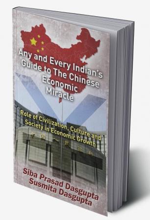 Any and Every Indian's Guide to The Chinese Economic Miracle