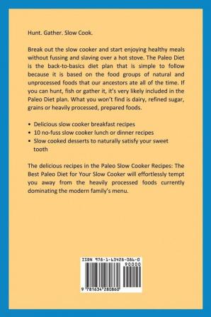 Paleo Slow Cooker Recipes: The Best Paleo Diet Recipes for Your Slow Cooker