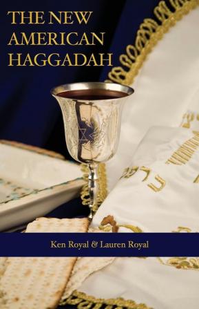 The New American Haggadah: A Simple Passover Seder for the Whole Family