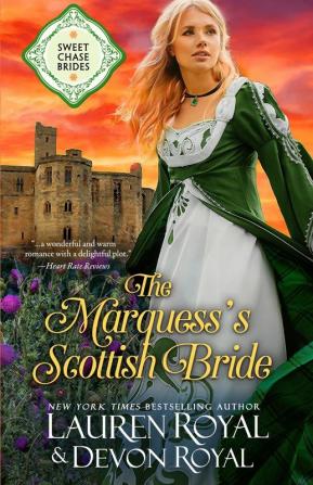 The Marquess's Scottish Bride: 2 (Sweet Chase Brides)