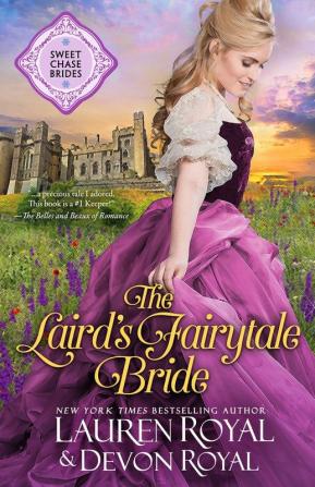 The Laird's Fairytale Bride: 3 (Sweet Chase Brides)