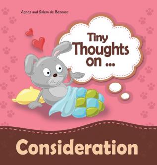 Tiny Thoughts on Consideration: How to treat others with respect