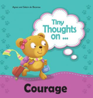 Tiny Thoughts on Courage: Try something new!