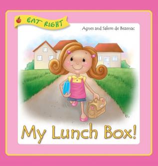 My Lunch Box: Does it matter what I eat at school?