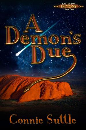 A Demon's Due: 3 (Latter Day Demons)