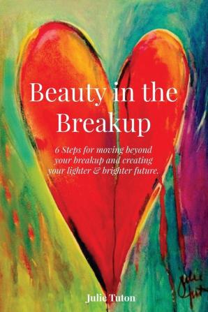 Beauty in the BreakUp