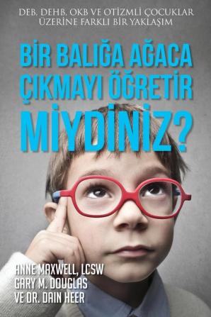 Bir Balığa Ağaca Çıkmayı Öğretir miydiniz? (Turkish)